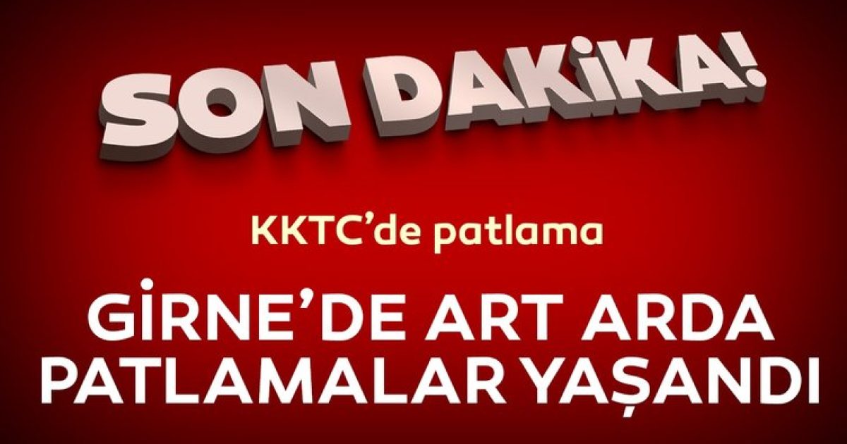SON DAKİKA: KKTC'de Askeri Bölgede Patlama!
