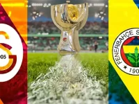 Galatasaray - Fenerbahçe Süper Kupa